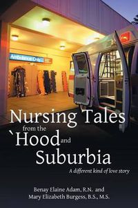 Cover image for Nursing Tales from the 'Hood and Suburbia