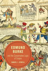 Cover image for Edmund Burke and the Conservative Logic of Empire