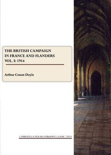 Cover image for The British Campaign in France and Flanders Vol. I: 1914