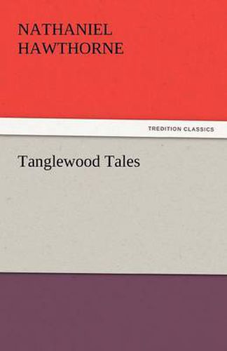 Cover image for Tanglewood Tales