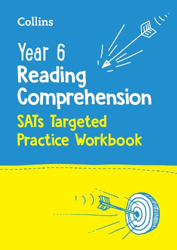 Cover image for Year 6 Reading Comprehension SATs Targeted Practice Workbook: For the 2023 Tests