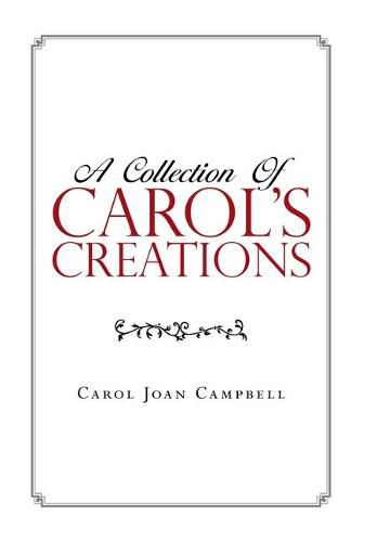 A Collection of Carol's Creations