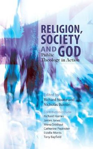 Cover image for Religion, Society and God: Public Theology in Action