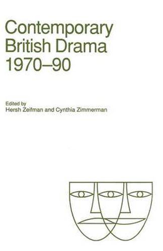 Cover image for Contemporary British Drama, 1970-90: Essays from Modern Drama