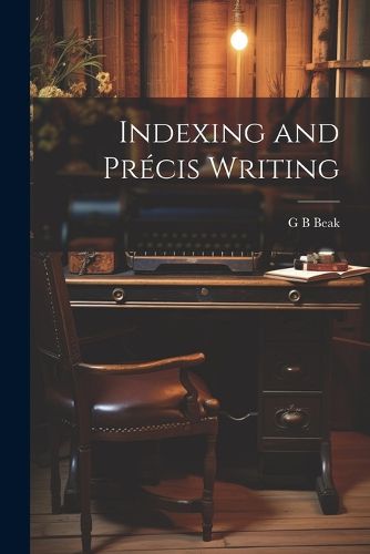 Cover image for Indexing and Precis Writing