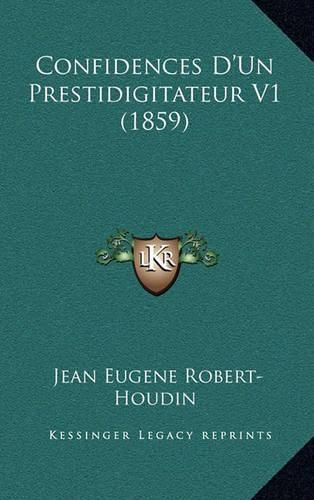 Confidences D'Un Prestidigitateur V1 (1859)