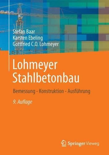 Cover image for Lohmeyer Stahlbetonbau: Bemessung - Konstruktion - Ausfuhrung