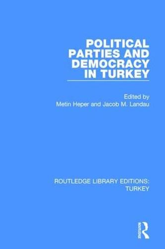 Cover image for Political Parties and Democracy in Turkey