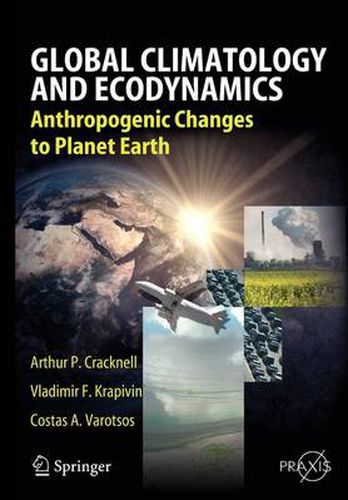 Global Climatology and Ecodynamics: Anthropogenic Changes to Planet Earth