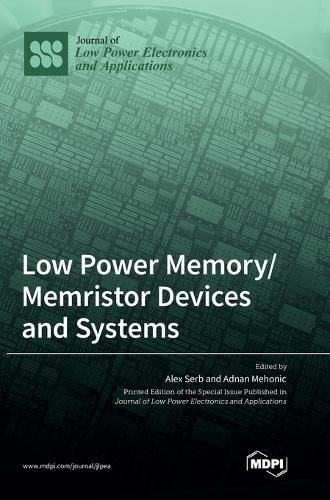 Cover image for Low Power Memory/Memristor Devices and Systems