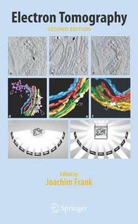 Cover image for Electron Tomography: Methods for Three-Dimensional Visualization of Structures in the Cell