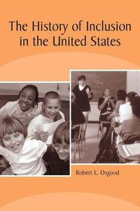 Cover image for The History of Inclusion in the United States