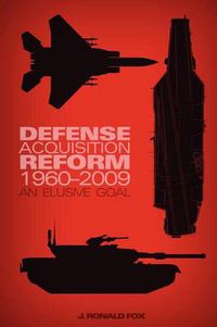 Cover image for Defense Acquisition Reform, 1960-2009: An Elusive Goal