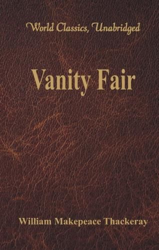 Cover image for Vanity Fair: (World Classics, Unabridged)
