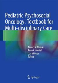 Cover image for Pediatric Psychosocial Oncology: Textbook for Multidisciplinary Care