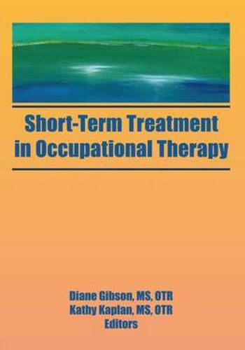 Cover image for Short-Term Treatment in Occupational Therapy