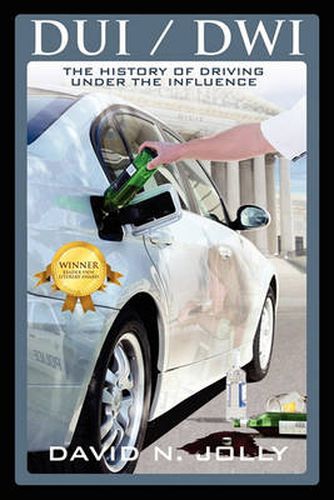 Cover image for DUI / Dwi: The History of Driving Under the Influence