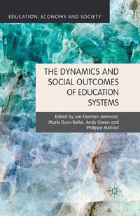 Cover image for The Dynamics and Social Outcomes of Education Systems