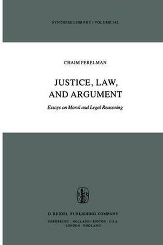 Justice, Law, and Argument: Essays on Moral and Legal Reasoning