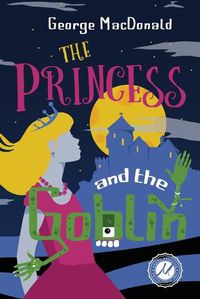 Cover image for The Princess and the Goblin