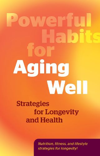 Cover image for Powerful Habits for Aging Well