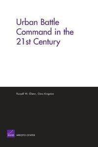 Cover image for Urban Battle Command in the 21st Century