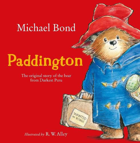 Cover image for Paddington: The Original Story of the Bear from Darkest Peru