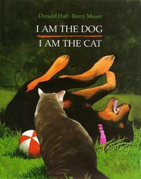 Cover image for I Am the Dog I Am the Cat