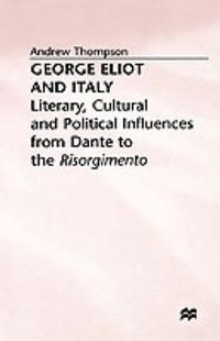 Cover image for George Eliot and Italy