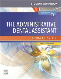 Cover image for Student Workbook for The Administrative Dental Assistant - Revised Reprint