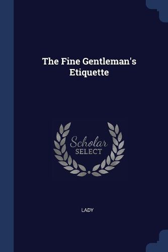 Cover image for The Fine Gentleman's Etiquette