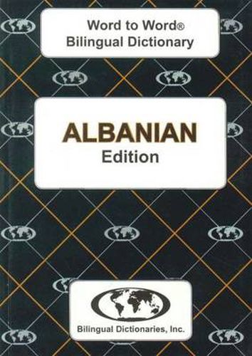 Cover image for English-Albanian & Albanian-English Word-to-Word Dictionary