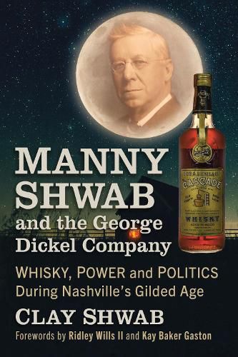 Cover image for Manny Shwab and the George Dickel Company