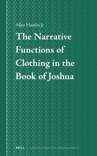 Cover image for The Narrative Functions of Clothing in the Book of Joshua
