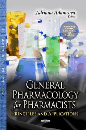 Cover image for General Pharmacology for Pharmacists: Principles & Applications