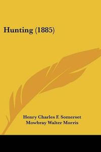 Cover image for Hunting (1885)