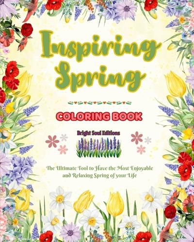 Cover image for Inspiring Spring Coloring Book Stunning Springtime Elements Intertwined in Gorgeous Creative Patterns