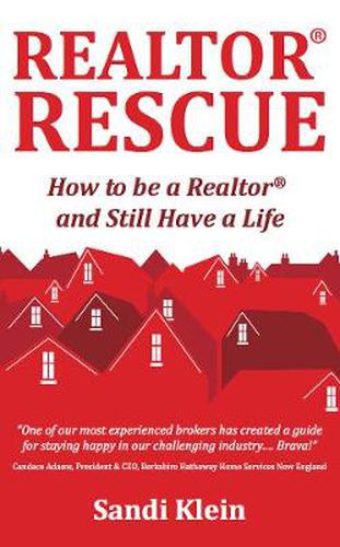 Cover image for Realtor Rescue: How to be a Realtor and Still Have a Life