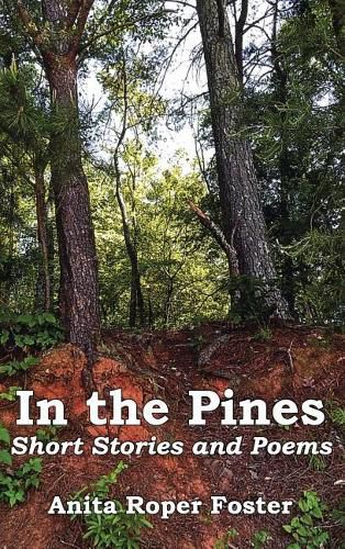 Cover image for In the Pines: Short Stories and Poetry