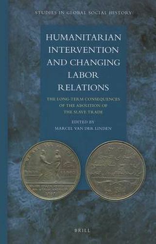 Humanitarian Intervention and Changing Labor Relations: The Long-term Consequences of the Abolition of the Slave Trade