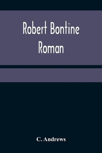 Cover image for Robert Bontine: Roman