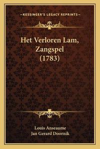 Cover image for Het Verloren Lam, Zangspel (1783)