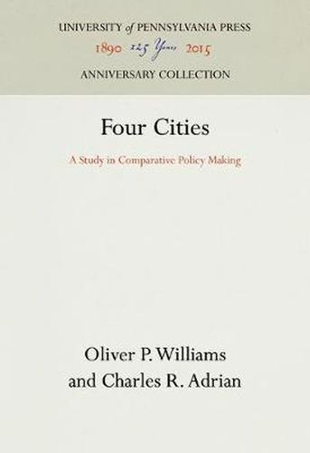 Cover image for Four Cities: A Study in Comparative Policy Making