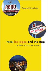 Cover image for Reno, Las Vegas, and the Strip