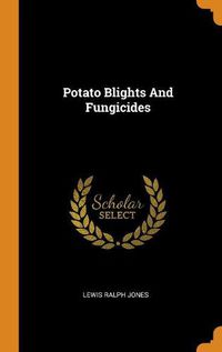 Cover image for Potato Blights and Fungicides