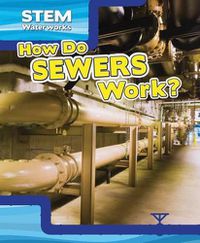 Cover image for How Do Sewers Work?