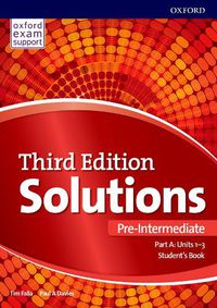 Cover image for Solutions: Pre-Intermediate: Student's Book A Units 1-3: Leading the way to success