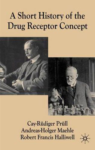 Cover image for A Short History of the Drug Receptor Concept