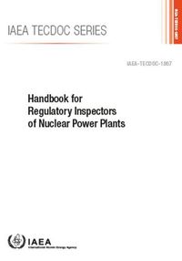 Cover image for Handbook for Regulatory Inspectors of Nuclear Power Plants