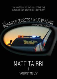 Cover image for The Business Secrets of Drug Dealing: An Almost True Account